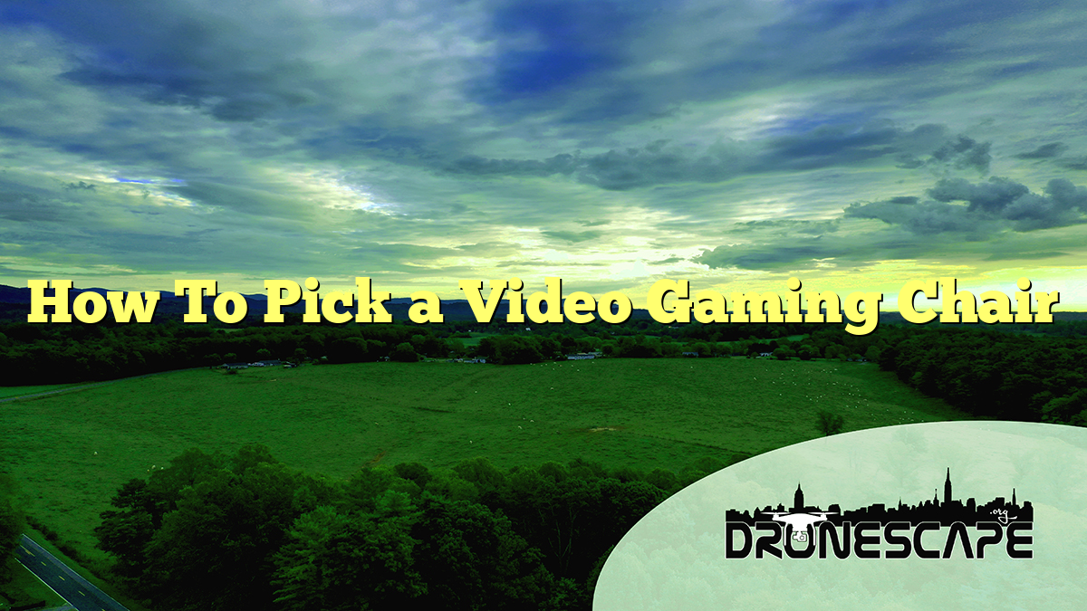 How To Pick a Video Gaming Chair