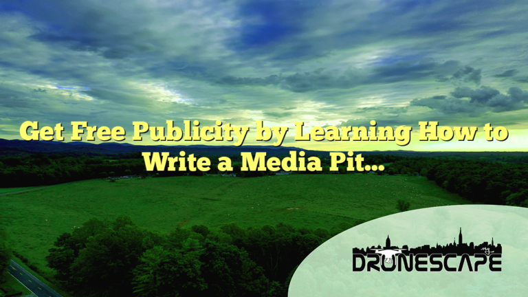 Get Free Publicity by Learning How to Write a Media Pit…