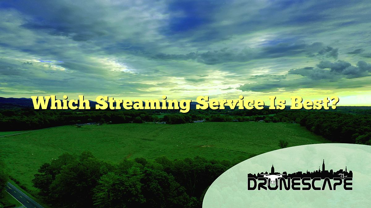Which Streaming Service Is Best?